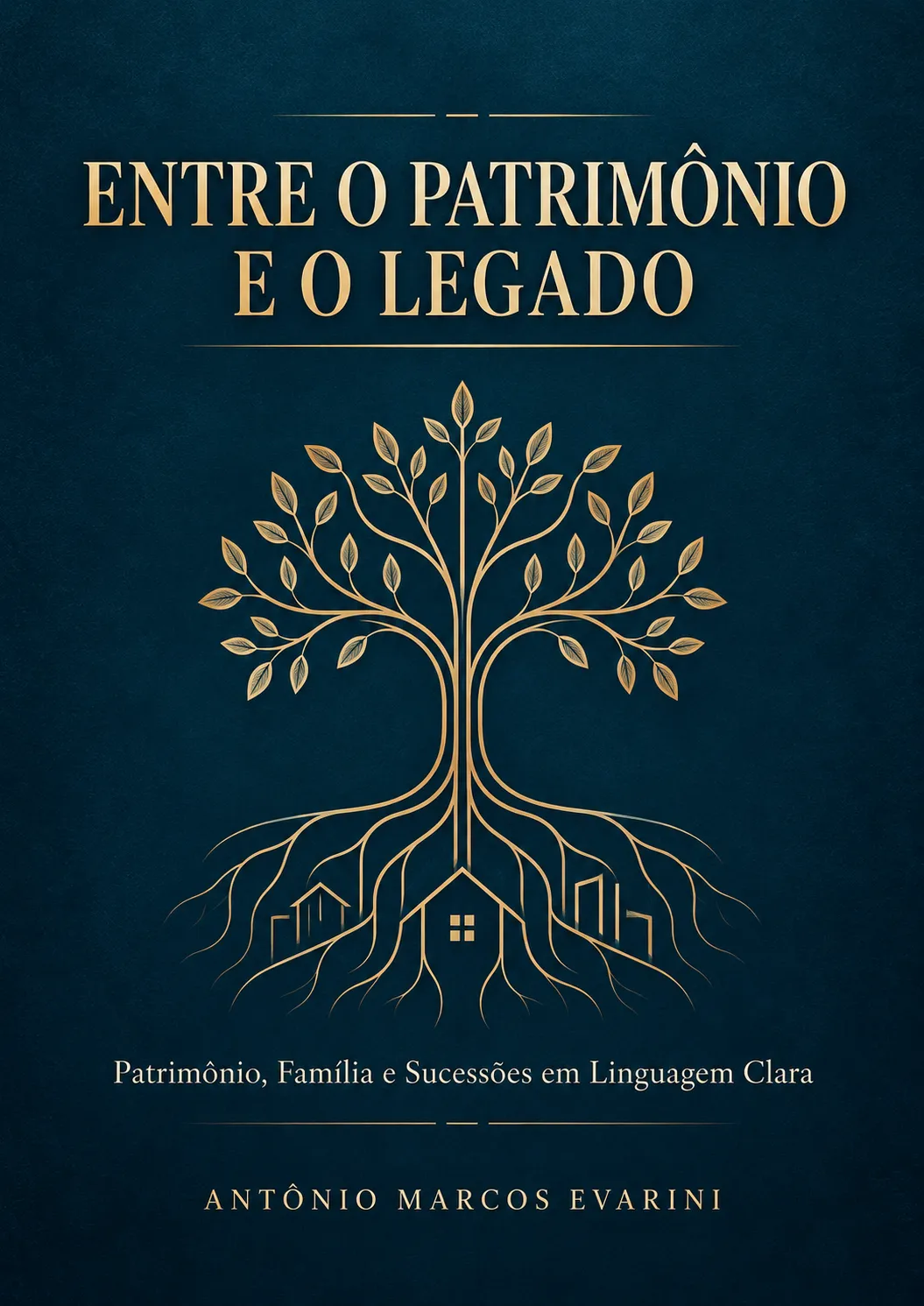Capa do livro Entre o Patrimônio e o Legado, em azul-petróleo, com árvore dourada